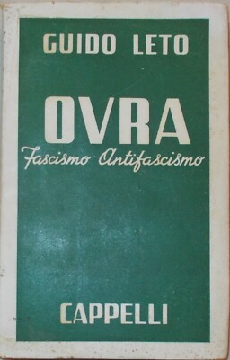 Guido Leto: OVRA, Fascismo E Antifascismo (1952)