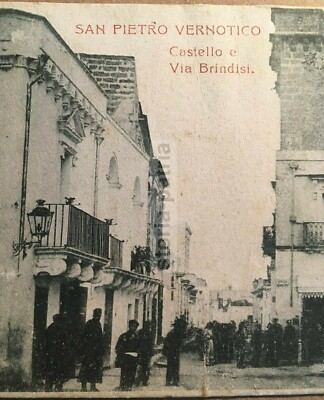 Puglia, Salento: San Pietro Vernotico, Castello E Via Brindisi. Rara Veduta Animata
