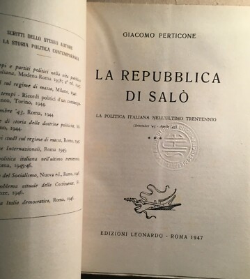 Giacomo Perticone, La Repubblica Di Salò (Ed. Leonardo, 1947)   Politica, Fascismo E Partigiani