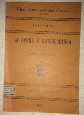 La Donna E L'Agricoltura. Conferenza Di Tito Poggi, Casale, 1907