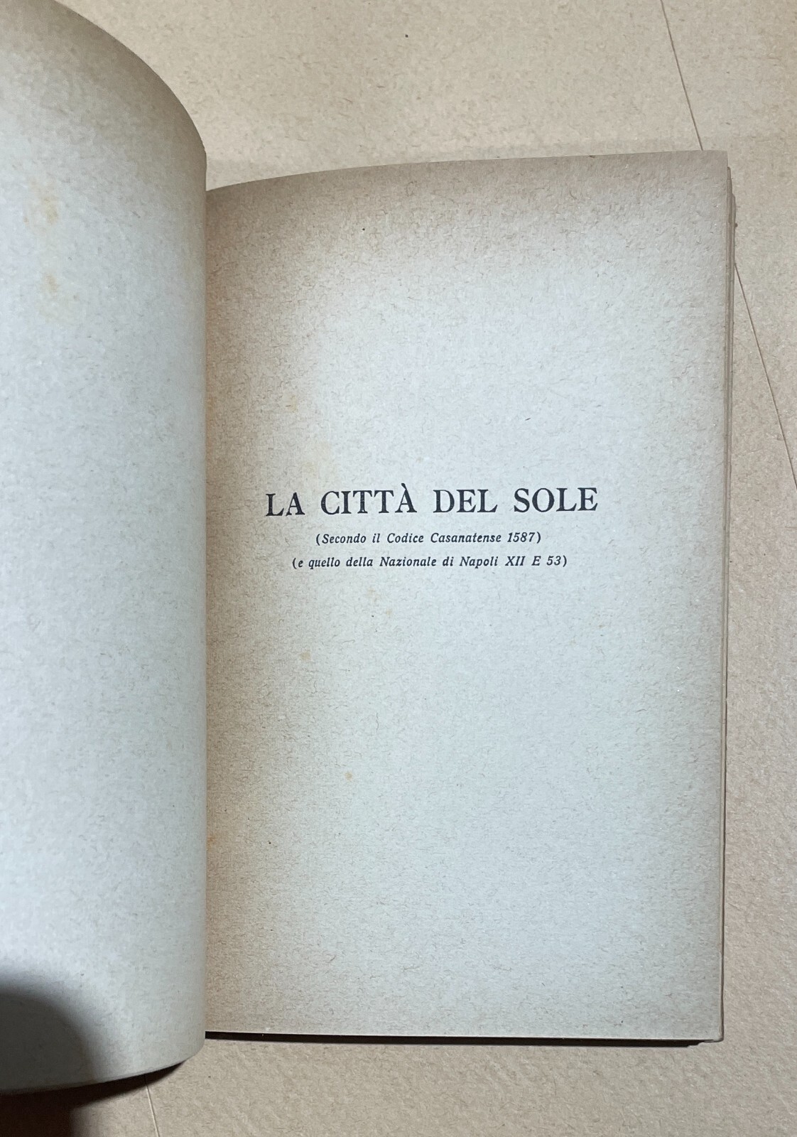 Tommaso Campanella, La Città Del Sole E Aforismi Politici   Edizione Carabba