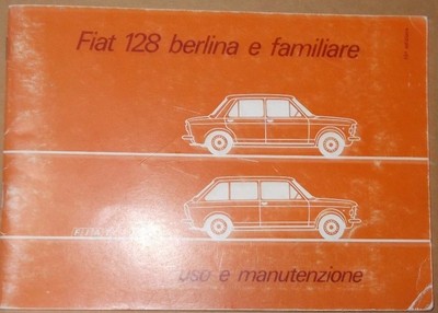 Tecnica Motori Automobili: Libretto d'Uso E Manutenzione D'Epoca Fiat 128