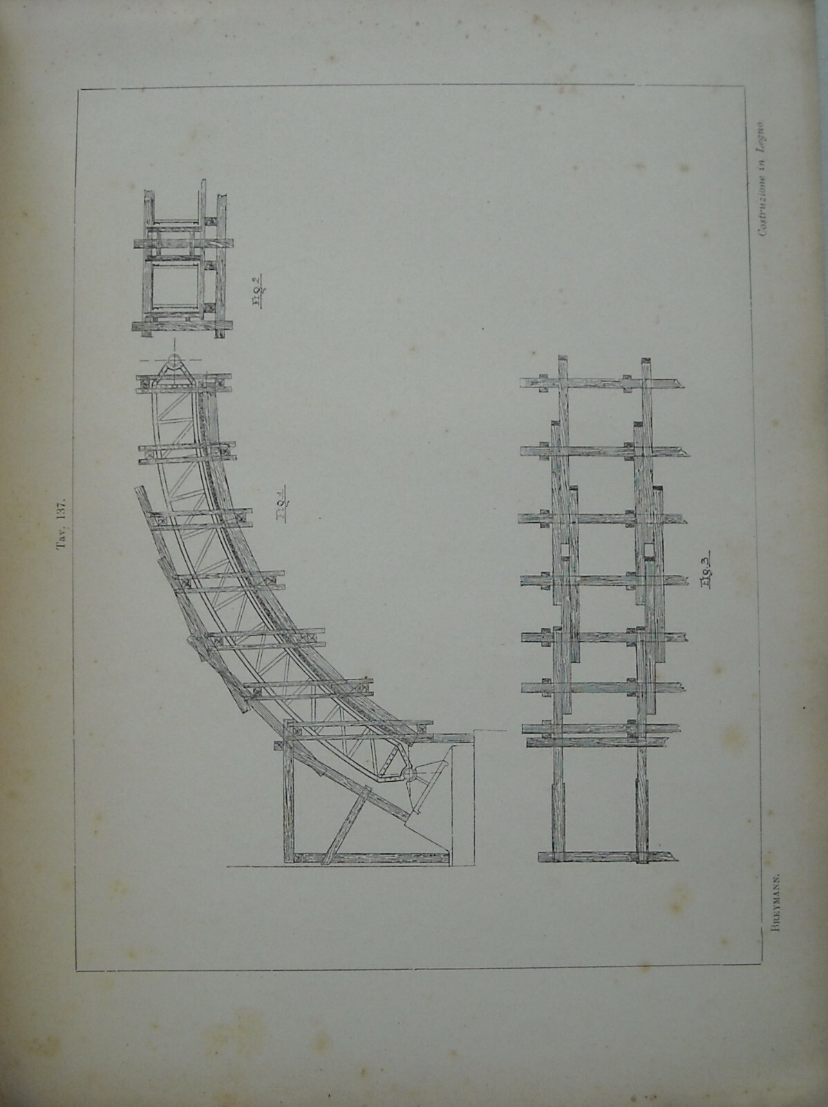 Ingegneria Edilizia: Costruzioni Grandiose In Legno. Breymann, Warth. Illustrato