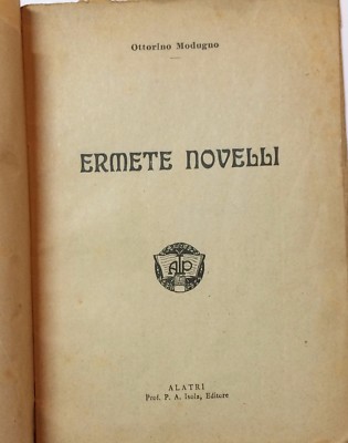 Ermete Novelli: Teatro, Spettacolo, Lucca. Ricordi Biografici. Edizione Antica, Alatri