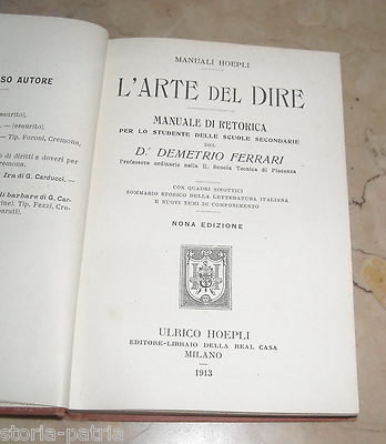 D. Ferrari, L'Arte Del Dire. Manuale Di Retorica, Hoepli, 1913