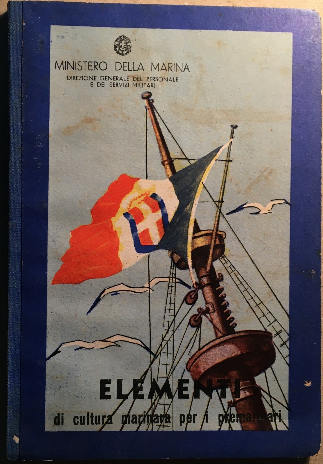 Ministero Della Marina: Manuale Illustrato Per Premarinari (1941)