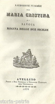 Laudazione Funebre Per Maria Cristina Di Savoia Regina Delle Due Sicilie   Dionisio Cassitto, 1836