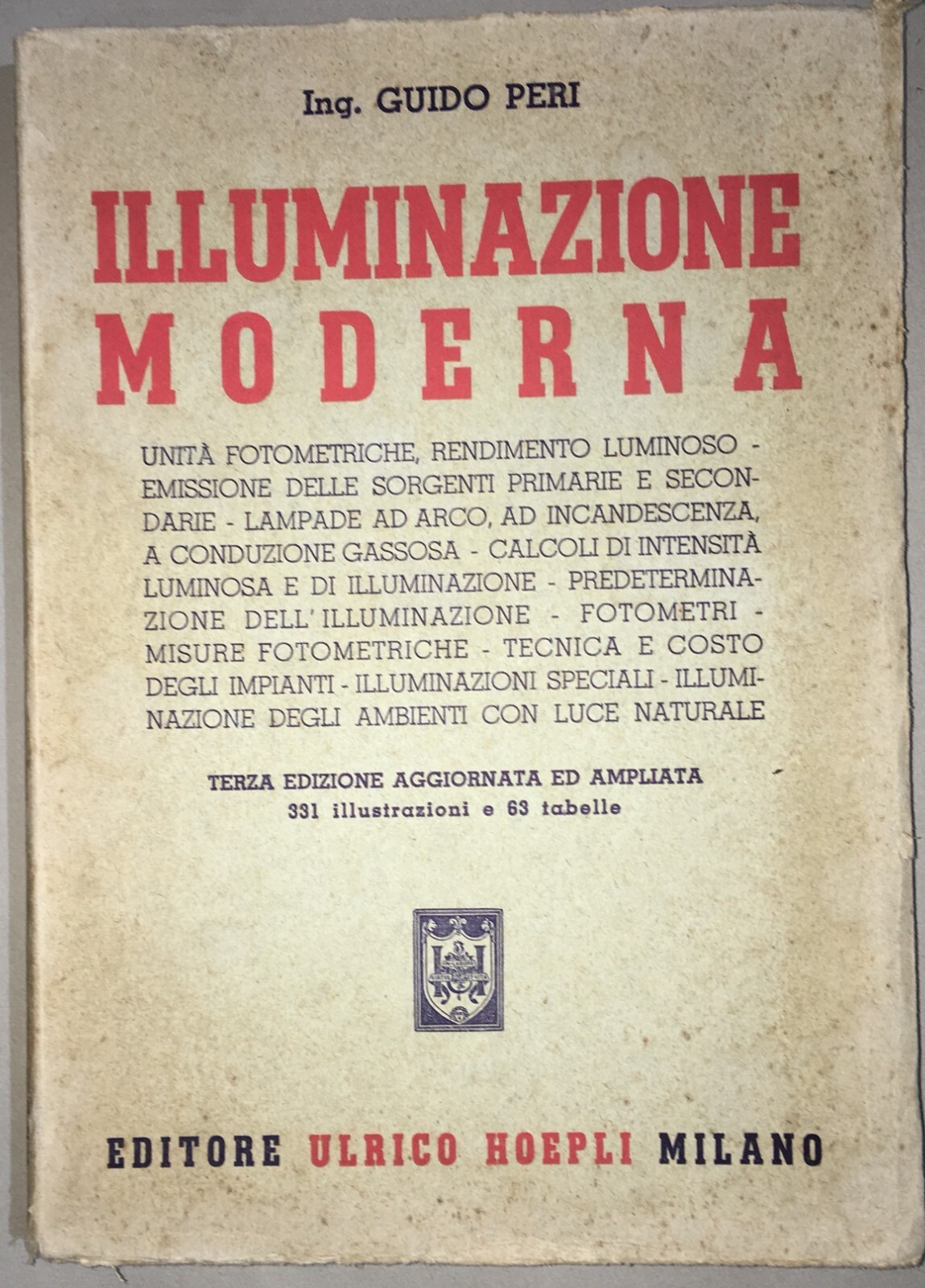 Illuminazione Moderna: Lampade Ad Arco E Fotometri. Guido Peri, Edizione Hoepli