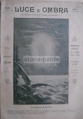Luce E Ombra (rivista Mensile Di Scienze Spiritualiste). Primi Tre Fascicoli (1900 1901)