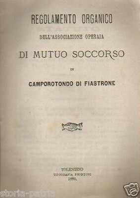 Regolamento Organico Dell'Associazione Operaia Di Mutuo Soccorso In Camporotondo Di Fiastrone (1880)   Bocci, Ragoni, Maurisi