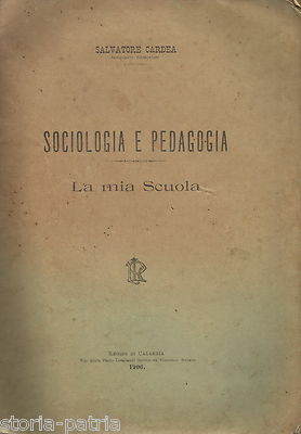 Sociologia E Pedagogia: La Mia Scuola. Salvatore Cardea, 1906