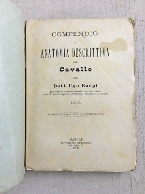 Compendio Di Anatomia Descrittiva Del Cavallo   Ugo Barpi, 1900