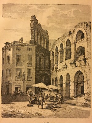 Arena Di Verona, Veduta Animata Con Venditori Ambulanti, Xilografia 1877