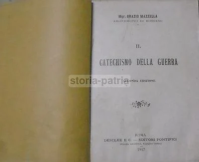 Orazio Mazzella, il Catechismo della Guerra, Roma, Desclee, 1917