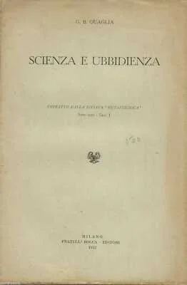 G.b. Quaglia, Scienza e Ubbidienza, dalla Rivista Metapsichica, Milano, Fratelli Bocca, 1952