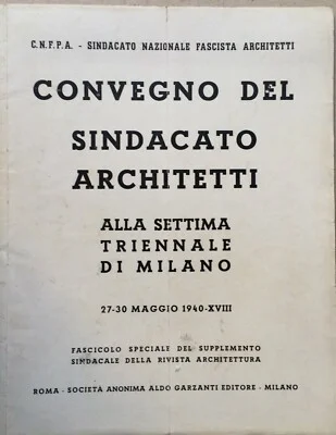 Convegno del Sindacato Architetti alla Settima Triennale di Milano, 27 30 Maggio 1940, Garzanti, foto 5 di 9