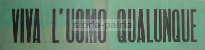 L'Uomo Qualunque: Raro Insieme Di Tre Locandine Politiche E Propagandistiche