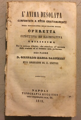 L'Anima Desolata Confortata A Patir Cristianamente   Gennaro Maria Sarnelli (Napoli, 1852)