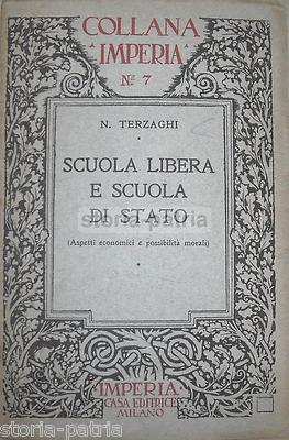 Scuola Libera E Scuola Di Stato: Aspetti Economici E Possibilità Morali (1923)