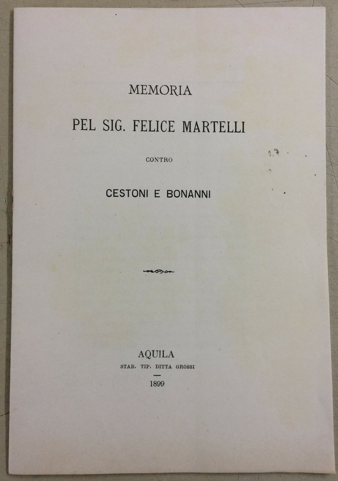Giuridica Antica: Allegazione Aquila, Rieti, Mareri, Martelli, Cestoni, Bonanni, 1899