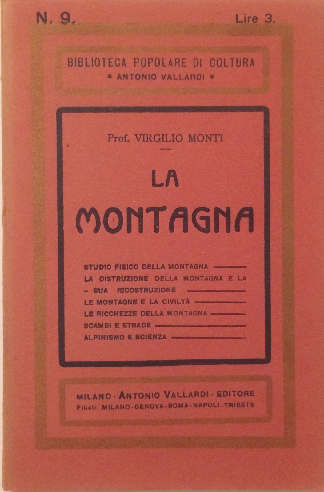 La Montagna: Geologia, Vegetazione, Neve, Valanghe, Marmi, Ghiacciai, Cascate, Boschi, Alpi