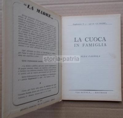 La Cuoca In Famiglia. Ricettario E Galateo d'Epoca