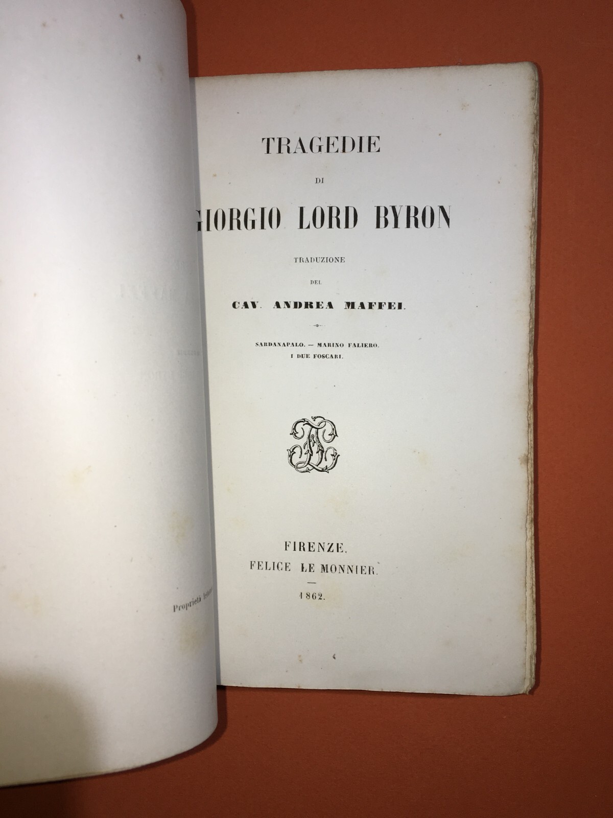 Giorgio Byron, Tragedie: Sardanapalo, Faliero, Foscari   Le Monnier, 1862