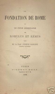 Roma Antica: Leggenda Di Romolo E Remo. Barone, 1886, Rara