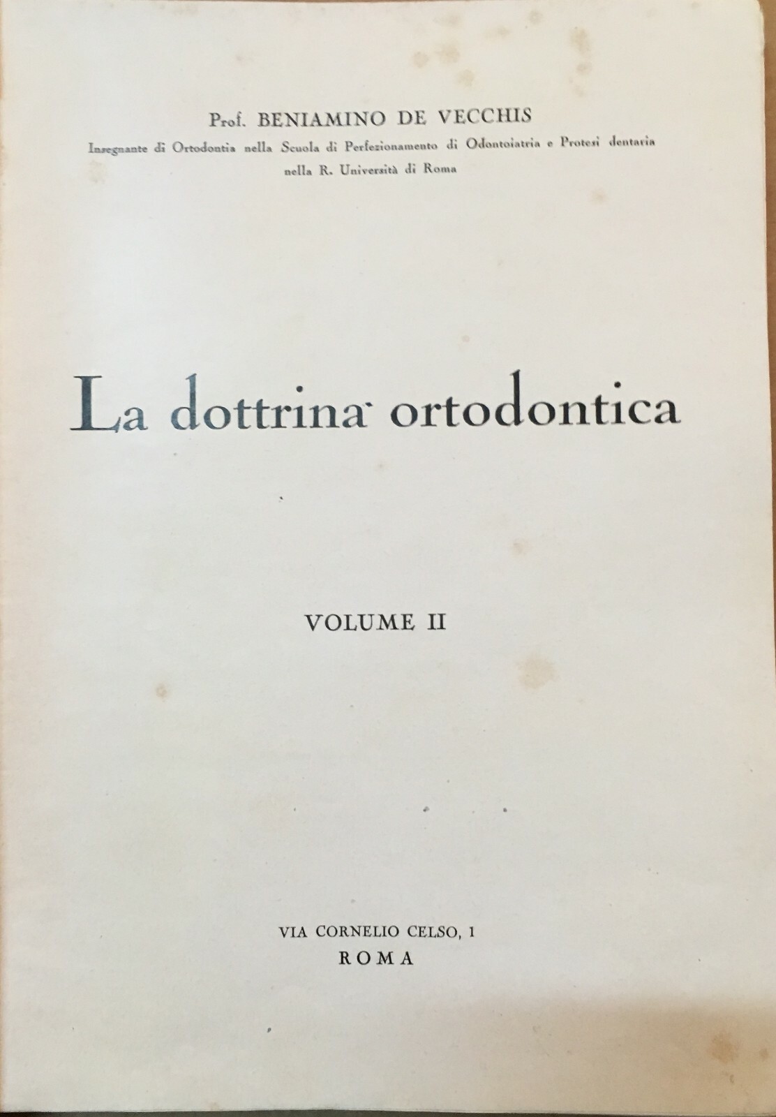 Medicina, Odontoiatria E Ortodonzia: De Vecchis, Volume Illustrato, 1938