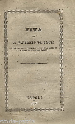 Napoli Antica Edizione Dell'800 S. Vincenzo De Paoli: Vita E Miracoli, Missioni