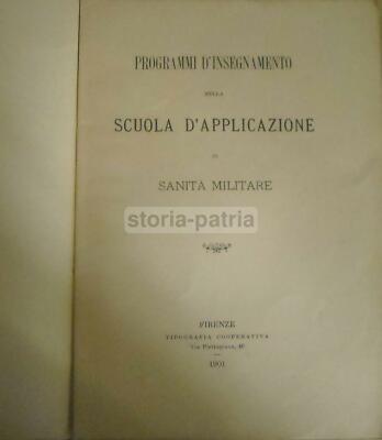 Medicina, Scuola Di Sanità Militare, Firenze: Programmi d'Insegnamento, 1901