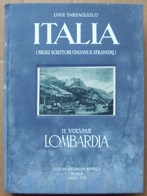 Viaggi In Lombardia: Milano, Saronno, Ticino, Valsolda, Sempione, Castellazzo   Luigi Parpagliolo (1929)