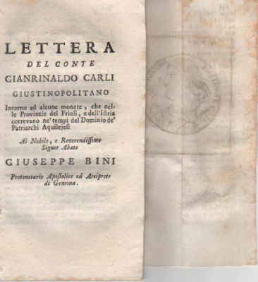 Gianrinaldo Carli: Lettera Intorno Ad Alcune Monete Del Friuli E Dell'Istria (Patriarchi Di Aquileia)