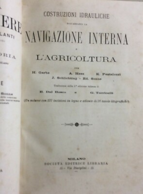 Ingegneria Idraulica, Navigazione, Canali Navigabili, Arginature, Chiaviche E Bonifica