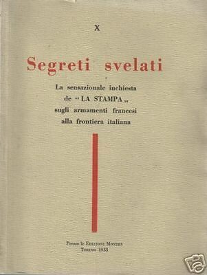 Segreti Svelati: L'Inchiesta De «La Stampa» Sugli Armamenti Francesi Alla Frontiera (Torino, 1933)