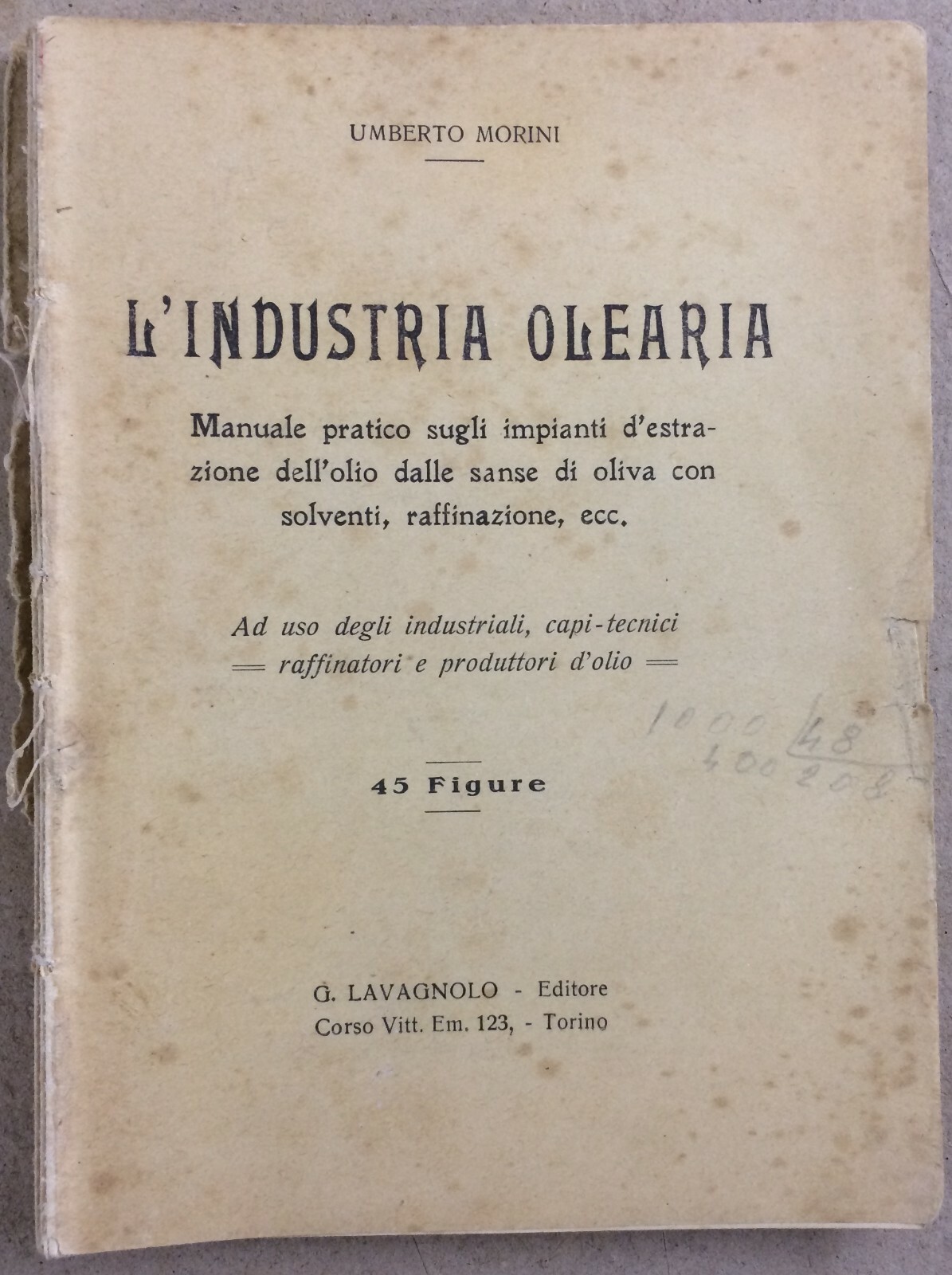 Olivicoltura E Industria Olearia: Manuale Illustrato Di Umberto Morini