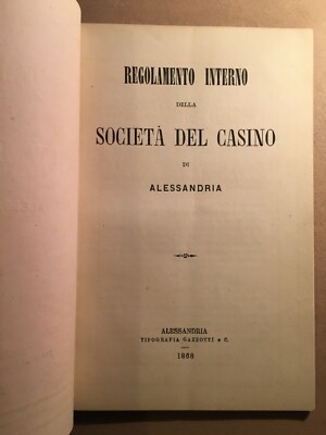 Alessandria: Società Del Casino   Regolamento Soci, Feste, Maggiordomo. Raro, 1868