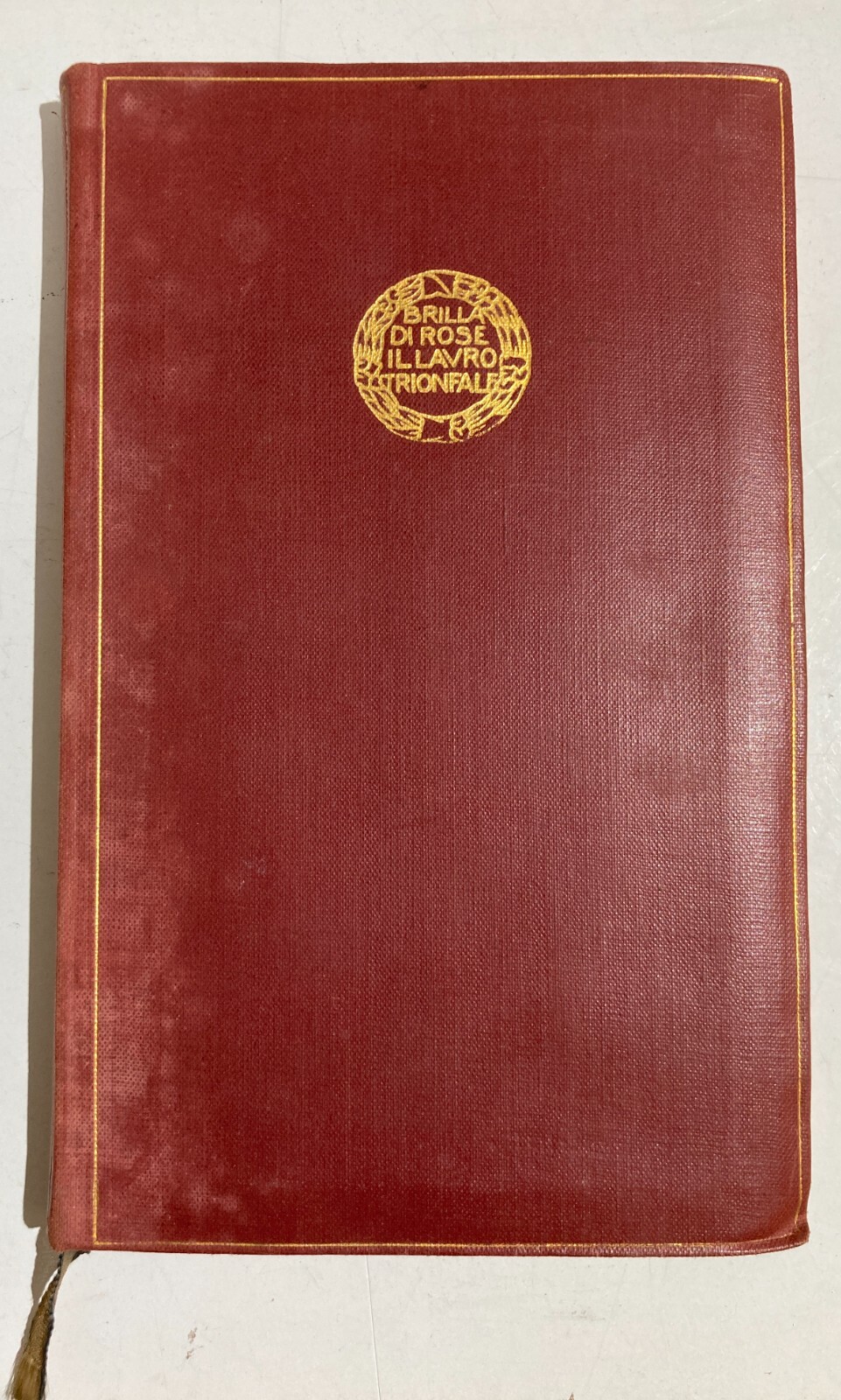 d'Annunzio: Orazioni, Messaggi E Arringhe I Mille, Risorgimento, Genova E Dalmazia (1933)