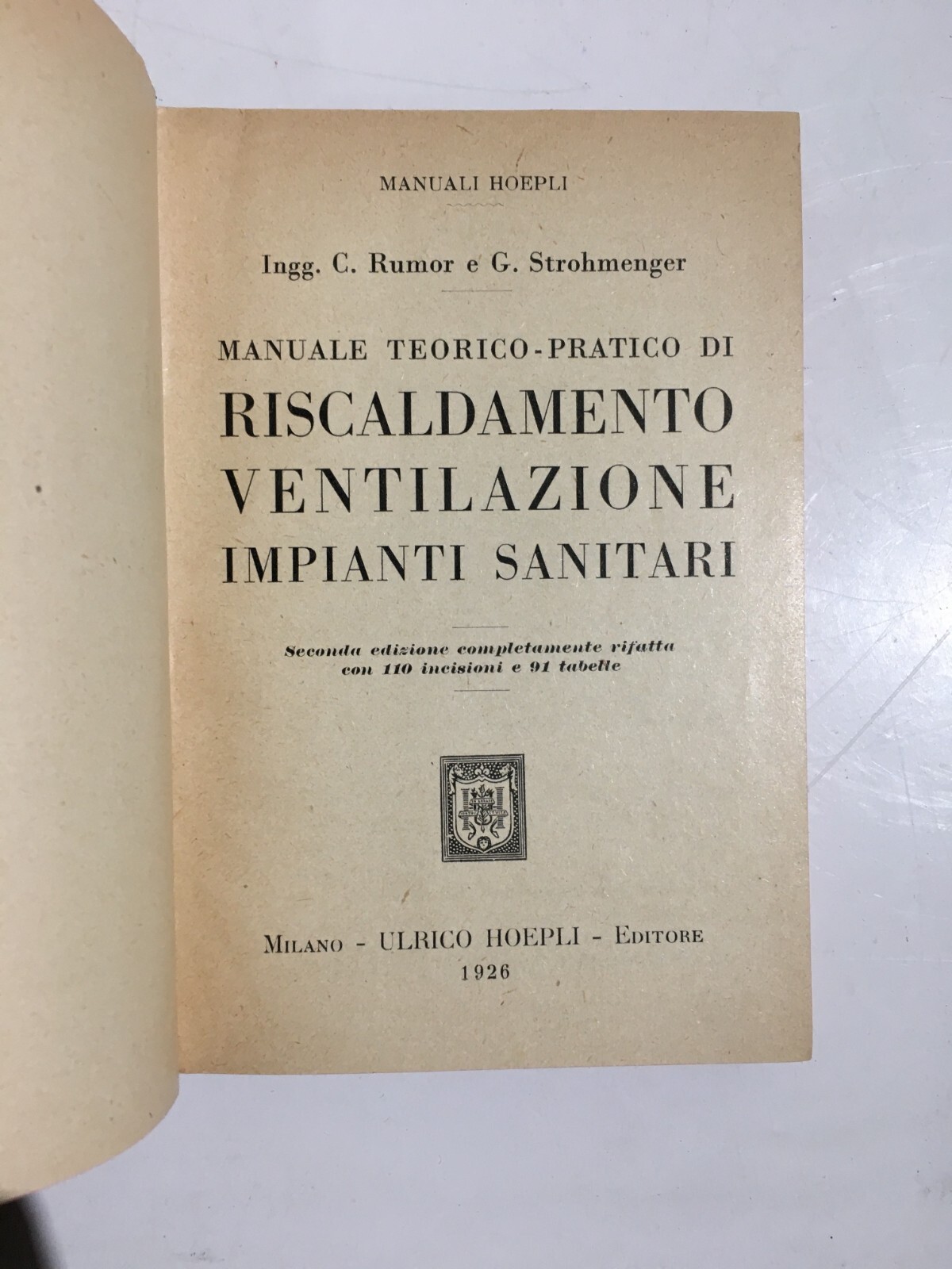 Manuale Teorico Pratico Di Riscaldamento, Ventilazione, Impianti Sanitari (1926)