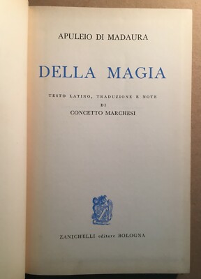 Apuleio Di Madaura, Della Magia, Bologna, Zanichelli, 1965