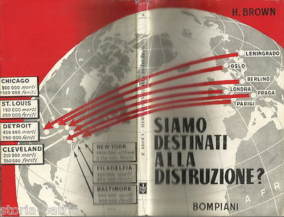 Fisica, Politica Internazionale, Bomba Atomica, Hiroshima, Energia Distruttrice, 1947