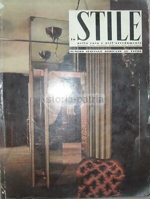 Lo Stile Nella Casa E Nell'Arredamento: Numero Speciale Dedicato Al Vetro (1941)