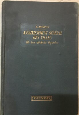 Idraulica, Rifiuti Liquidi Ed Evacuazione. Mondon, Assainissement Général, 1934