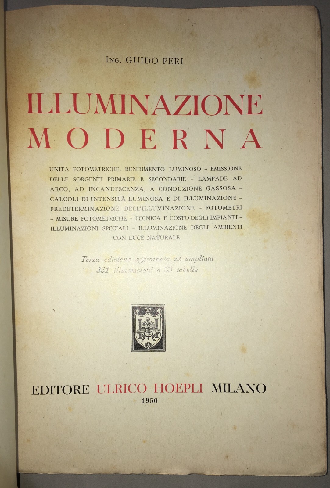 Illuminazione Moderna: Lampade Ad Arco E Fotometri. Guido Peri, Edizione Hoepli