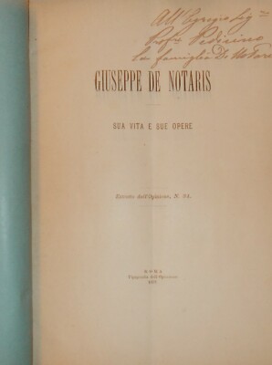 Giuseppe De Notaris: Sua Vita E Sue Opere. Necrologio E Profilo Bio Bibliografico, 1877