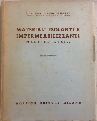 Ingegneria Edilizia: Materiali Isolanti, Impermeabilizzanti, Guarneri