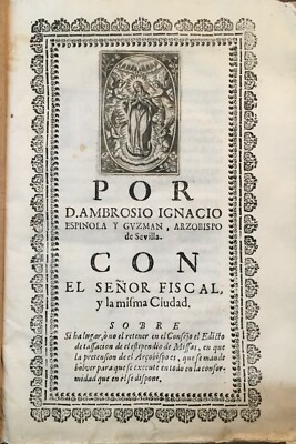 Antica Allegazione Giuridica E Religiosa: Siviglia, Ribadeneira, Espinola Y Guzman