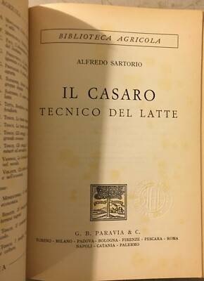 Il Casaro. Tecnico Del Latte: Latticini, Formaggi, Zootecnia