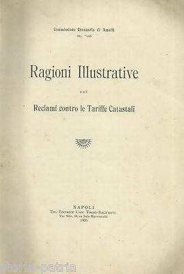 Commissione Censuaria Di Amalfi: Ragioni Illustrative Dei Reclami Contro Le Tariffe Catastali, 1906