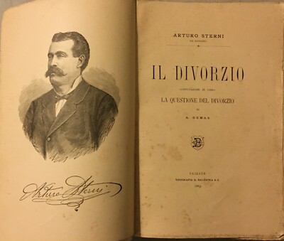 Sterni   Il Divorzio: Confutazione A Dumas. Trieste, 1883
